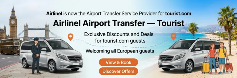 A promotional banner for Airlinel Airport Transfer services on tourist.com. It is a panoramic illustration connecting London and Antalya. On the left are London landmarks (Big Ben, Tower Bridge, double-decker bus), a uniformed chauffeur, and a silver Mercedes van. Top text reads 'Airlinel is now the Airport Transfer Service Provider for tourist.com'. On the right is a Mediterranean beach scene in Antalya with mountains, a couple with luggage, and a second silver van. The main center title is 'Airlinel Airport Transfer — Tourist', with subtitles 'Exclusive Discounts and Deals for tourist.com guests' and 'Welcoming all European guests'. Below are two orange buttons: 'View & Book' and 'Discover Offers'. Orange map pins with connecting dots are above the London and Antalya scenes.